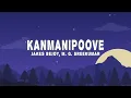Jakes Bejoy, M. G. Sreekumar - Kanmanipoove (Lyrics)
