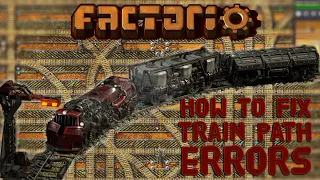 FACTORIO How to Fix Train Path Errors - Tutorial