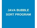 write a java program to implement bubble sort - Part 2