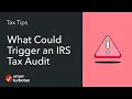 What Could Trigger an IRS Tax Audit - TurboTax Tax Tip