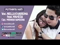 Download Lagu Nella Kharisma Ft. Mahesa - Putihnya Hati (Official Music Video)
