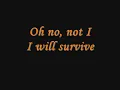 Gloria Gaynor - I Will Survive with Lyrics (on screen)