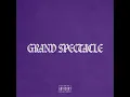 Grand Spectacle