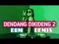 Lagu LAGI VIRAL!!! DENDANG DIKIDENG (DOUBLE-B REMIX)