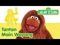 Download Lagu Jalan Sesama: Tantan Main Wayang