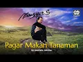 Download Lagu Mansyur S - Pagar Makan Tanaman