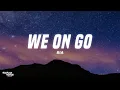 Download Lagu BIA - WE ON GO (Lyrics)