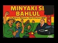 Download Lagu MINYAKI SI BAHLUL – Lagu Perlawanan Rakyat Kecil | Petani, Nelayan, Ojol Dibatasi BBM