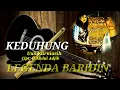 Download Lagu LAGU FENOMENAL ,KEDUHUNG (BARIDIN) Voc :RATMINAH/ HJ. UUN KURNIASIH [ ORIGINAL ]TARLING KLASIK