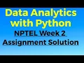 NPTEL Week 2 Assignment Solution Data Analytics with Python