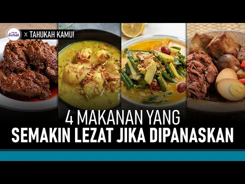4 Masakan Nusantara Ini Justru Semakin Nikmat Jika Dipanaskan