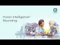 Huron Intelligence Rounding