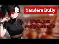 Yandere Bully Reads Your Diary F4A Yandere roleplay