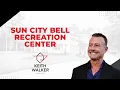 Sun City AZ Bell Recreation Center Tour Amenities Activities Lifestyle