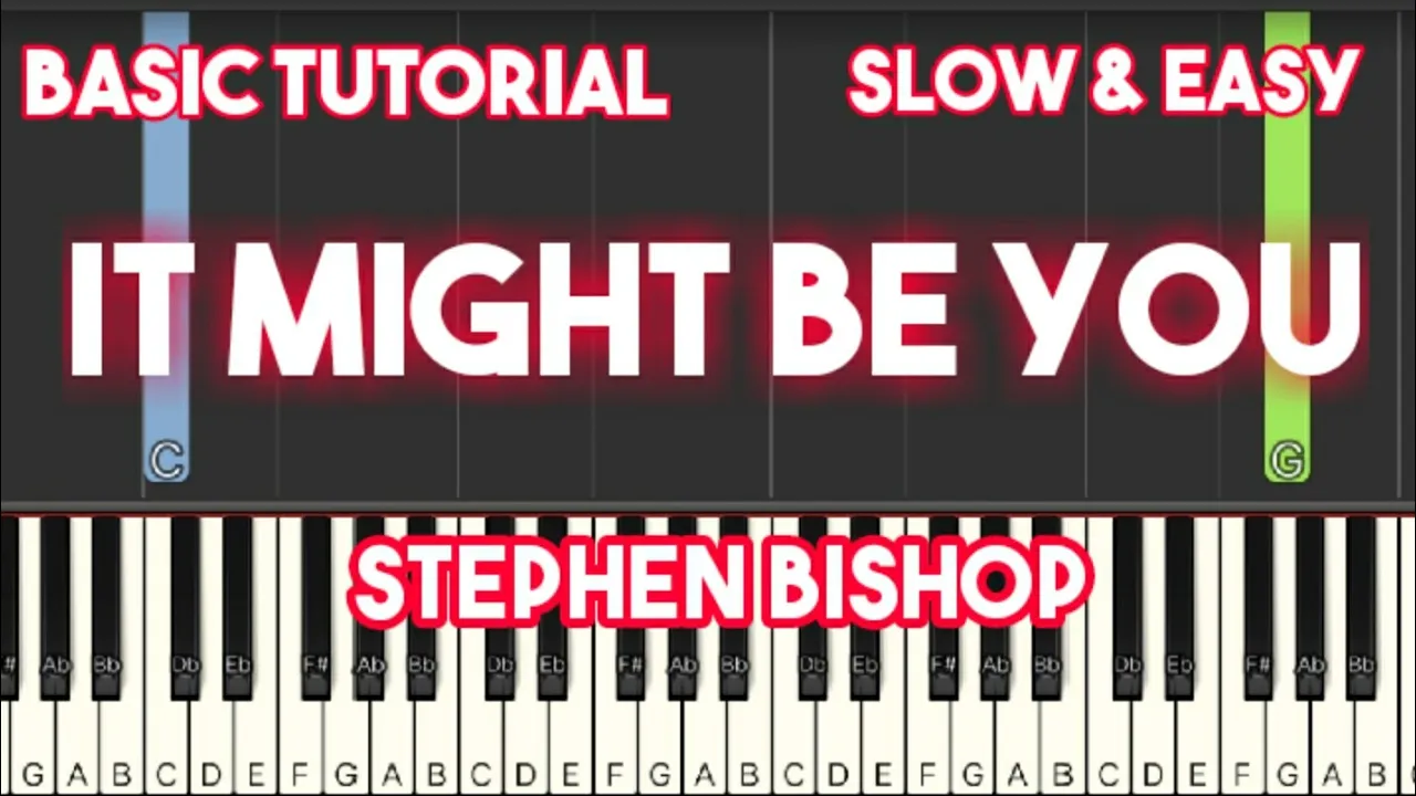 It might be you - Stephen Bishop | Easy Piano