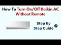 How to Turn Daikin AC Without Remote - Manual Control Power Button Location Guide