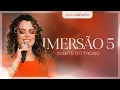 Download Lagu Diante do Trono | Imersão 5 (DVD Completo)