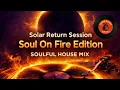 Soulful Deep House Mix #16 灵魂浩室 | DJ Red Rabbit 888 Solar Return Session 🌞 (Soul On Fire Edition 🔥)