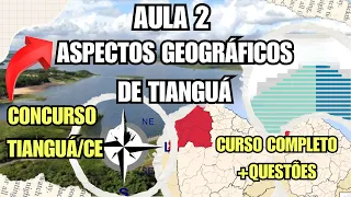 Aula 2 | Aspectos Geográficos de Tianguá/CE