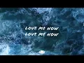 Ofenbach & Fast Boy - Love Me Now (Lyrics)