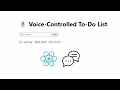 Voice-Controlled To-Do App in React Real Life Project with Web Speech API