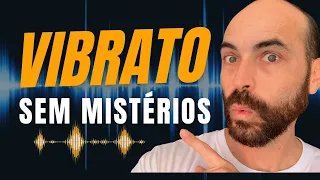Como fazer VIBRATO sem mistérios (voz bonita agora)