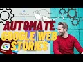 PART - Automate Google Web Stories using Python