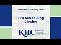 PowerLender Training TPO Scheduling Closing