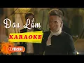 Download Lagu [ KARAOKE ] ĐAU LẮM - PHẠM TRƯỞNG | FULL BEAT GỐC CÓ BÈ