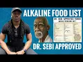 The Alkaline Food List BREAKDOWN Dr Sebi Approved