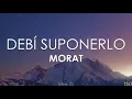 Download Lagu Morat - Debí Suponerlo (Letra)