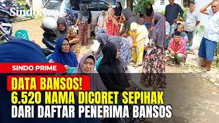DATA BANSOS! 6.520 Nama Dicoret Sepihak dari Daftar Penerima Bantuan Sosial | Sindo Prime | 07/09