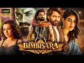 Download Lagu Bimbisara Telugu Action Full HD Movie | Nandamuri Kalyan Ram | Catherine Tresa | Samyuktha Menon