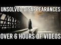 Unsolved Disappearances - 6 Hours of