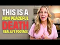 This Is What a Non-Peaceful Death Looks Like
