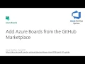151 - Add Azure Boards from the GitHub Marketplace