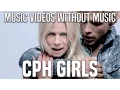 Lagu CPH Girls - without music - Christopher ft. Brandon Beal