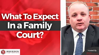 What To Expect In a Family Court Johnston County Courts