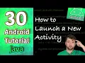 Android App Development Tutorial 30 - How to Launch a New Activity Java