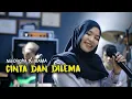 Download Lagu Cinta dan Dilema - Dirgha Nia X Irama (Live Cover)