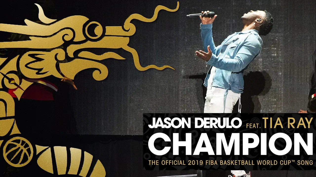 Jason Derulo - Champion (ft. Tia Ray) | Official 2019 FIBA Basketball World Cup Song