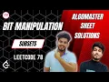 Bit Manipulation 10 SubsetsI AlgoMaster Sheet Leetcode 78