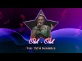 Download Lagu Oleh-oleh vocal Selvi Kostarica