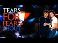 Download Lagu Tears For Fears - Shout (Chairman Remix) - New Release