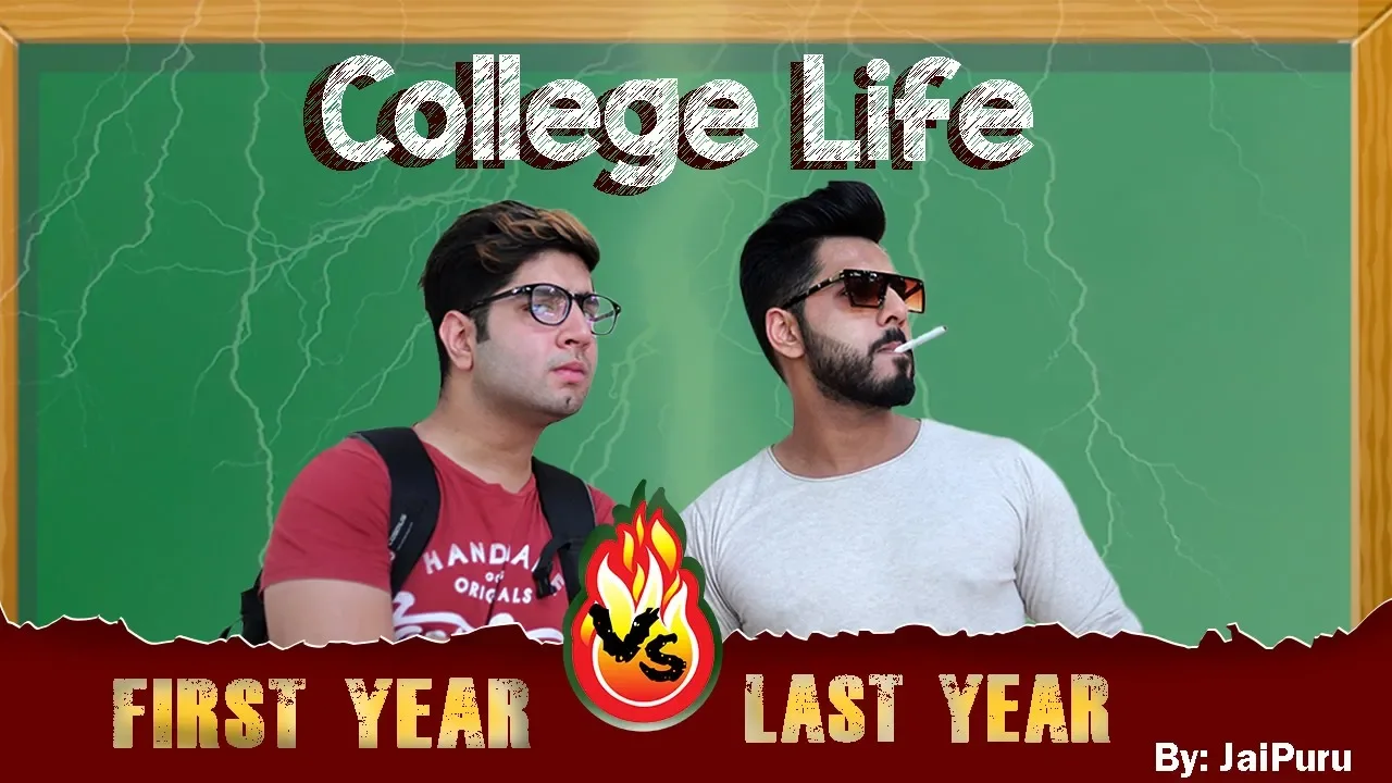 COLLEGE LIFE - First Year vs Last Year || JaiPuru