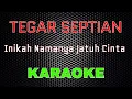 Download Lagu Tegar Septian - Inikah Namanya Jatuh Cinta [Karaoke] | LMusical