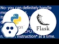 How many concurrent requests does a single Flask process receive