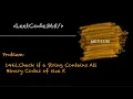 Check if a String Contains All Binary Codes of size K LeetCode 1461 - Python Solution