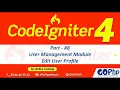 Edit User Profile User Management Module CodeIgniter 4 Tutorials