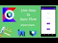 How to Use Live Data Vs State Flow in Jetpack Compose Android Make it Easy